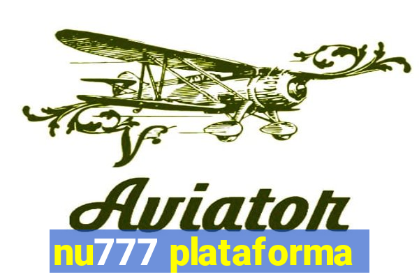 nu777 plataforma